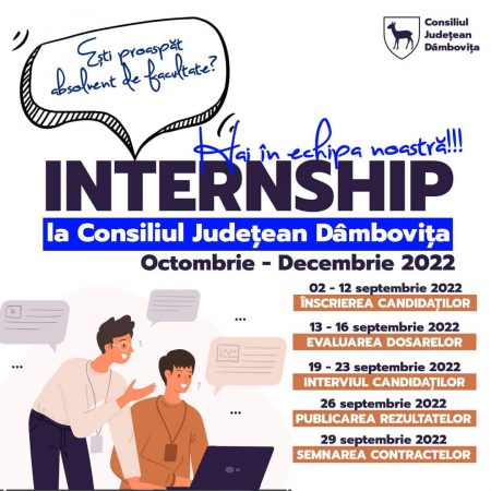 Președintele CJ Dâmbovița, Corneliu Ștefan a anunțat că pe 2 septembrie 2022 încep înscrierile pentru Programul de internship