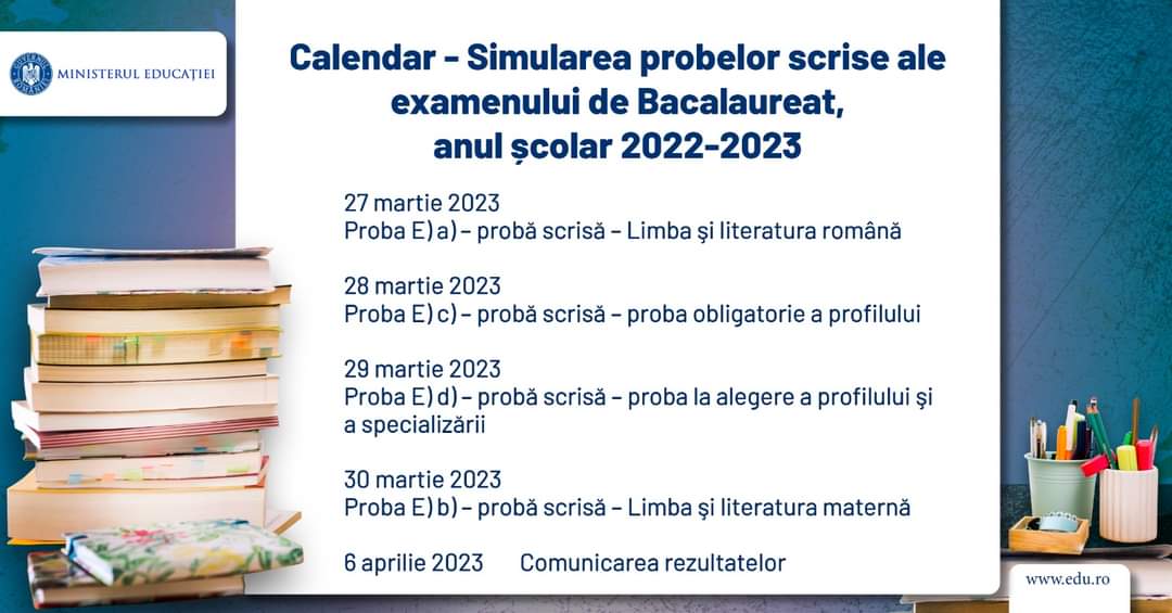  Luni, 27 martie, încep probele din cadrul simulării examenului național de Bacalaureat, anul școlar 2022-2023