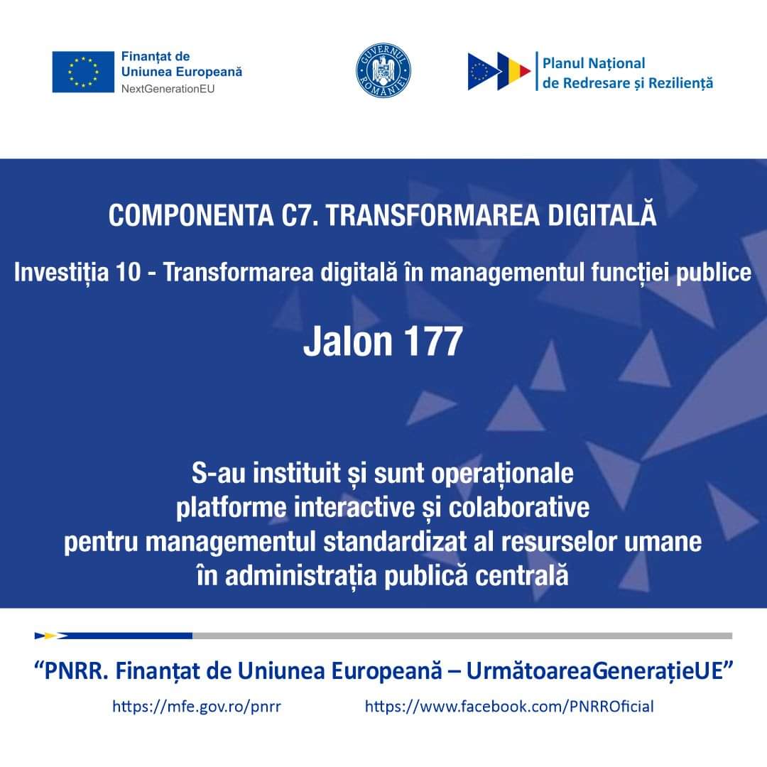 Operaționalizarea platformelor este prevăzută în cadrul PNRR, Investiția 10 - Transformarea digitală în managementul funcției publice