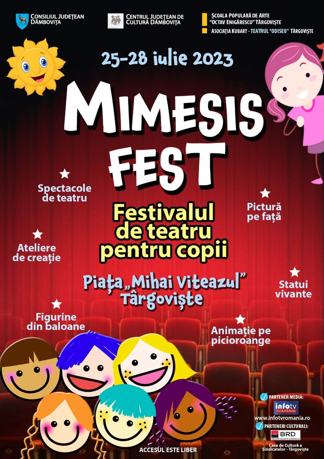 În perioada 25-28 iulie 2023, Centrul Judeţean de Cultură Dâmboviţa va organiza cea de-a VII-a ediţie a Festivalului de teatru pentru copii 