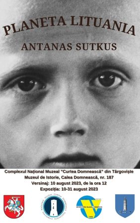 Muzeul de Istorie din Târgoviște va găzdui expoziția „PLANETA LITUANIA”, de ANTANAS SUTKUS