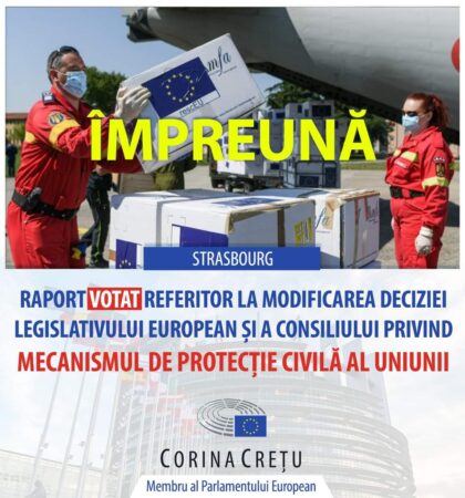 S-a votat, în cadrul Plenului Parlamentului European modificarea Deciziei legislativului european și a Consiliului privind Mecanismul de protecție civilă al Uniunii