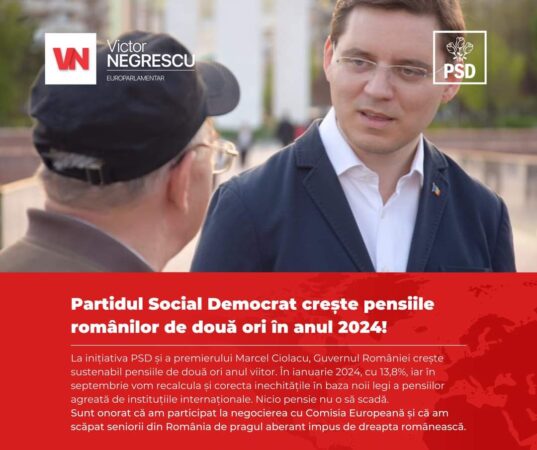 Eurodeputatul Victor Negrescu: PSD crește pensiile de două ori în anul 2024