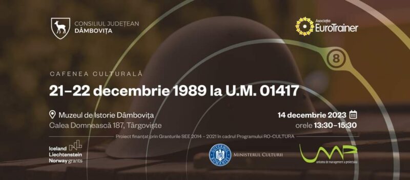 ”21-22 decembrie 1989 la U.M. 01417” – Cafenea culturală