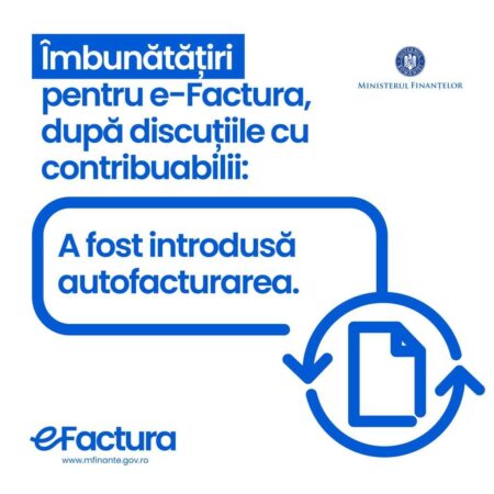 Sistemul e-Factura a introdus funcția de autofacturare Sistemul e-Factura are parte de noi îmbunătățiri, în baza unei strânse colaborări a ANAF cu utilizatorii finali și cu furnizorii de servicii de contabilitate.
