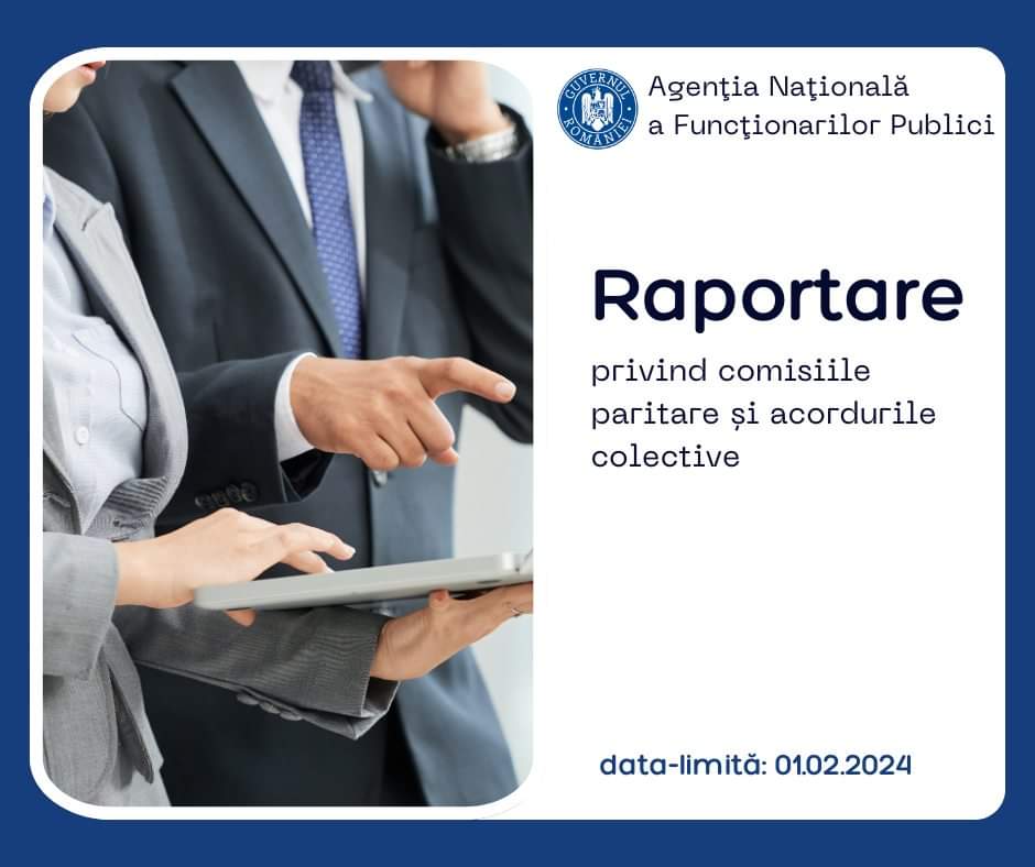 1 februarie 2024 este termenul-limită pentru realizarea de către instituțiile şi autorităţile publice a raportării specifice comisiilor paritare şi acordurilor colective