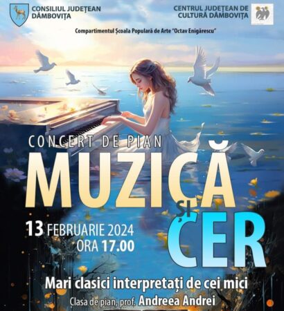 Nu ratați Concertul „Muzică și cer” „Nihil sine Deo” este gândul cu care vă invităm să celebrăm iubirea, în luna iubirii, iar Centrul Județean de Cultură Dâmbovița
