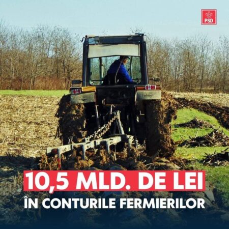 PSD anunță  că așa cum a promis, acordă la timp banii fermierilor și susține agricultura românească!