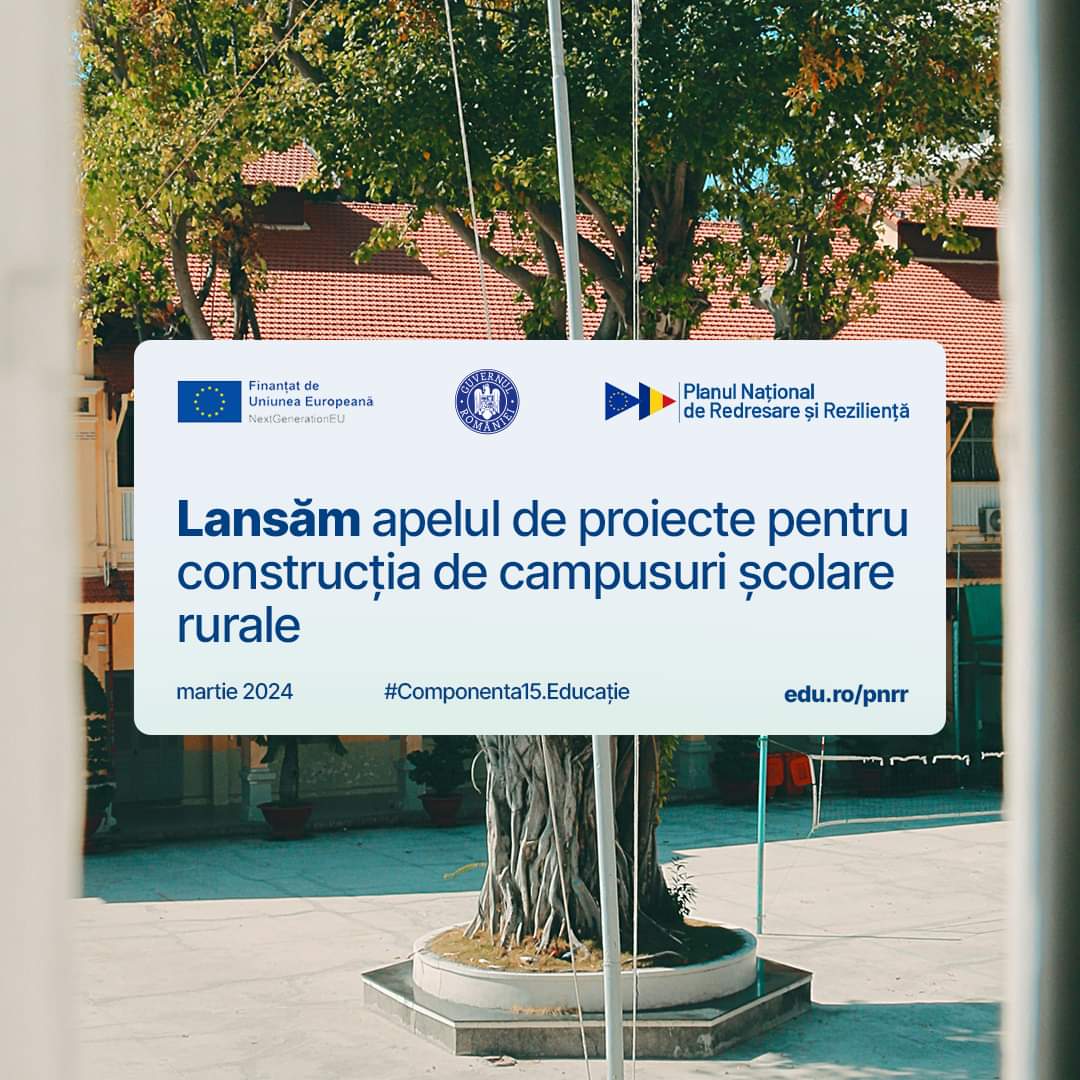 S-a deschis apelul competitiv de proiecte "Schemă de granturi pentru construcția de campusuri școlare rurale".