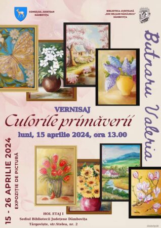 Biblioteca Județeană ”Ion Heliade Rădulescu” Dâmbovița va găzdui expoziția de pictură – ”Culorile primăverii” În perioada 15 – 26 aprilie 2024, Biblioteca Județeană ”Ion Heliade Rădulescu” Dâmbovița vă invită să vizitați Expoziția de pictură – ”Culorile primăverii”, pictor amator Valeria Butnaru.