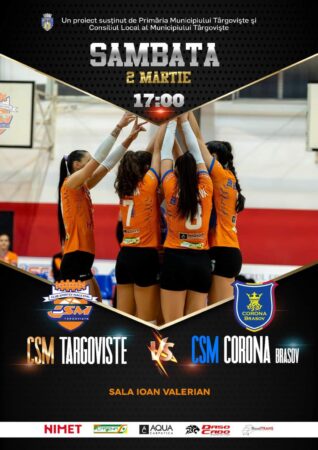 Nu ratați meciul CSM Târgoviște- CSM Corona Brașov, ce va avea loc sâmbătă, 2 martie, în Sala "Ioan Valerian" din Târgoviște.