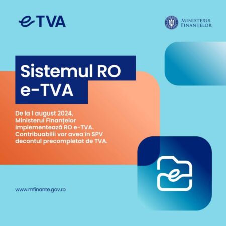 De la 1 august 2024, ANAF va implementa RO e-TVA De la 1 august 2024, ANAF va implementa RO e-TVA
