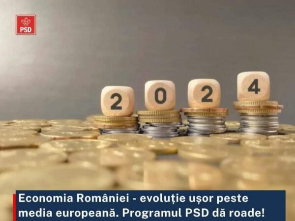 PSD: Economia țării noastre a înregistrat o evoluție ușor peste media europeană, în primele trei luni ale anului PSD: Economia țării noastre a înregistrat o evoluție ușor peste media europeană, în primele trei luni ale anului