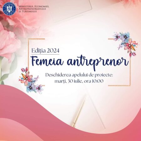 S-a deschis apelul de proiecte pentru programul „Femeia Antreprenor” – ediția 2024 Doamnele antreprenor din sectorul IMM se vor putea înscrie, pentru obținerea unor finanțări de până la 200.000 lei, începând de marți, 30 iulie a.c.