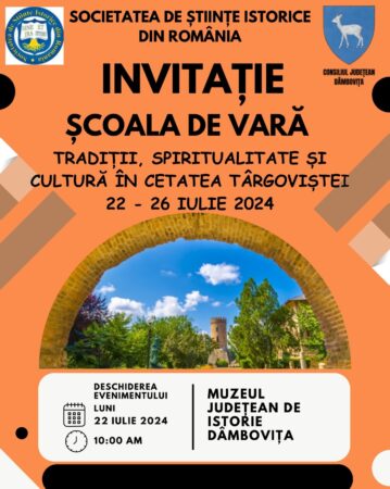 Școala de Vară a Societății de Științe Istorice din România va avea loc la Târgoviște Municipiul Târgoviște va găzdui Școala de Vară a Societății de Științe Istorice din România - 2024