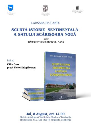 Biblioteca Judeţeană „I. H. Rădulescu” Dâmbovița va găzdui lansarea cărții „Scurtă istorie sentimentală a satului Scărișoara Nouă” În data de 8 august 2024, la ora 14:00, la sediul Bibliotecii Judeţene „I. H. Rădulescu” Dâmboviţa (Str. Stelea, Nr.2) va avea loc un eveniment deosebit