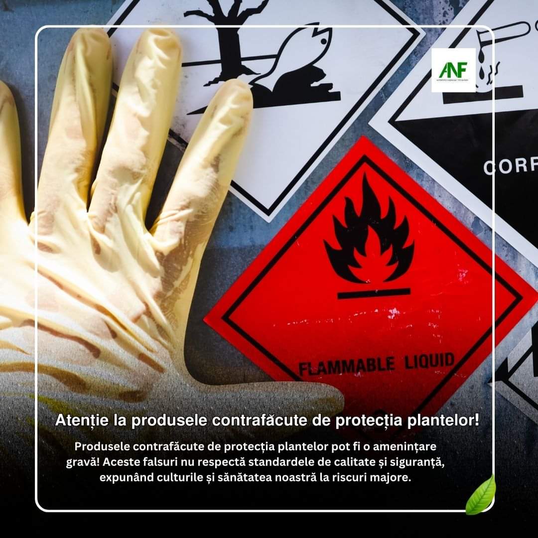 Autoritatea Națională Fitosanitară avertizează asupra pericolelor produselor contrafăcute destinate protecției plantelor,