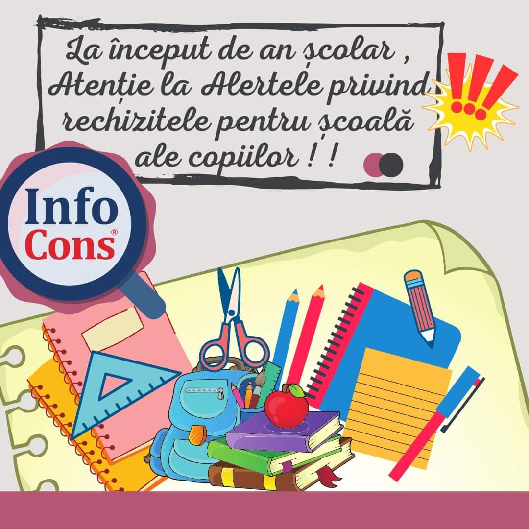 În contextul începutului de an școlar, InfoCons Protecția Consumatorilor aduce în atenția publicului riscurile potențiale asociate rechizitelor