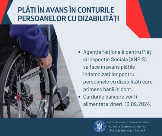Agenția Națională pentru Plăți și Inspecție Socială (ANPIS), prin agențiile teritoriale va vira în avans, în conturile bancare beneficiile