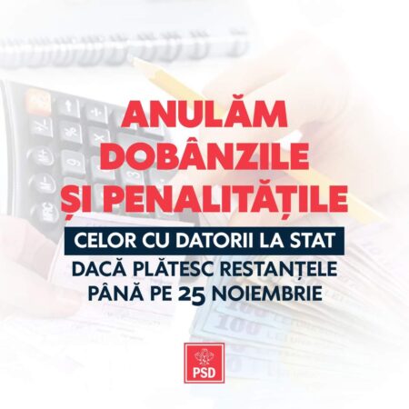 PSD: Anularea dobânzilor și penalităților pentru datornicii care achită restanțele la stat până pe 25 noiembrie PSD a anunțat ieri o serie de măsuri menite să aducă venituri suplimentare la bugetul de stat și să încurajeze conformitatea fiscală.
