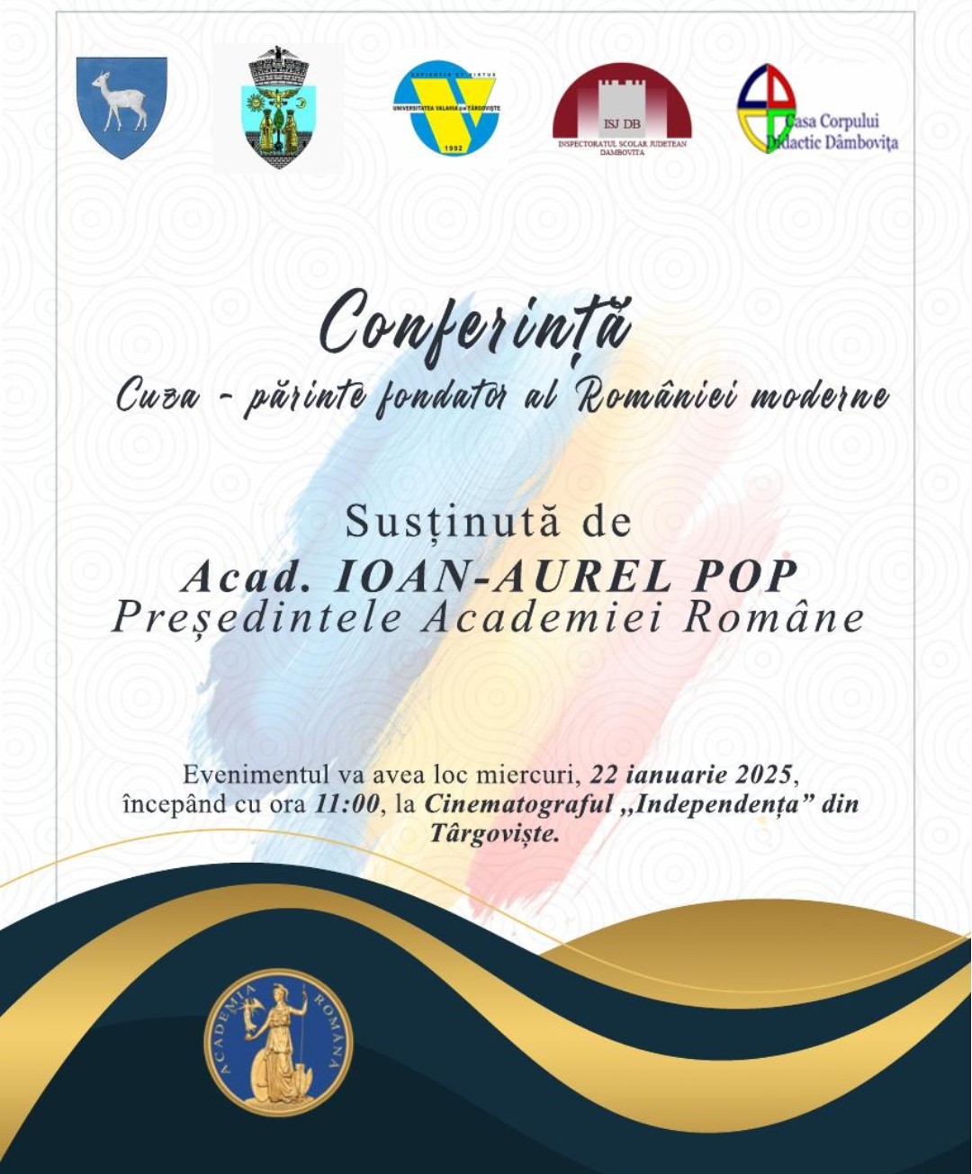 Târgoviște va găzdui pe 22 ianuarie 2025 un eveniment științific de excepție, dedicat unei personalități fundamentale ale istoriei României – Alexandru Ioan Cuza.