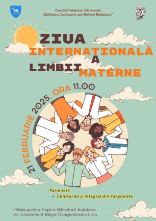 Ziua Internațională a Limbii Materne la Târgoviște Astăzi, 21 februarie 2025, la ora 11:00, vă invităm să luați parte la o activitate specială dedicată limbii materne, la Biblioteca Județeană Dâmbovița – Filiala pentru Copii, într-un parteneriat frumos cu Centrul de Zi Integrat din Târgoviște.