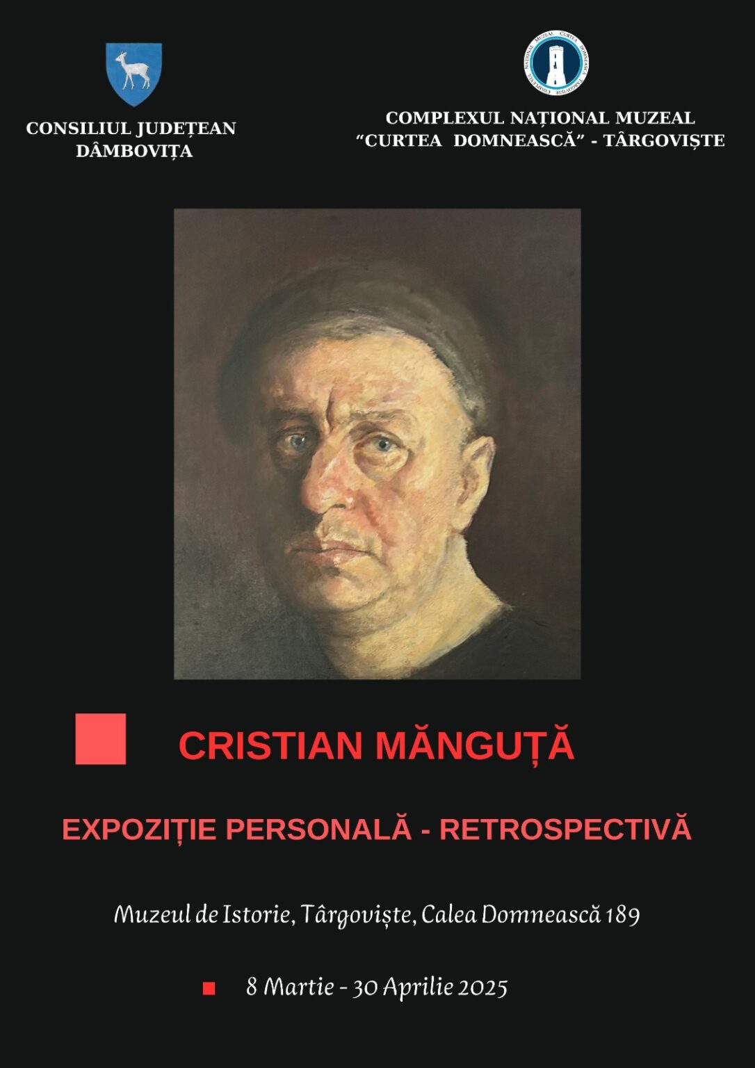 Consiliul Județean Dâmbovița și Complexul Național Muzeal „Curtea Domnească” Târgoviște vă invită să vizitați expoziția personală „Retrospectivă” a artistului târgoviștean Cristian Mănguță, membru al Uniunii Artiștilor Plastici din România și premiat în cadrul mai multor ediții ale Bienalei de Artă „Gheorghe Petrașcu”.