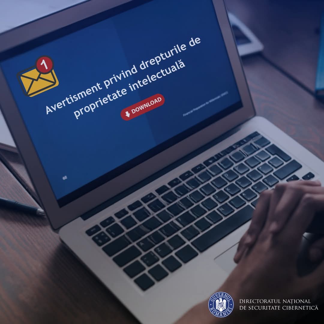 ALERTĂ: Emailuri frauduloase cu subiectul „Avertisment privind drepturile de proprietate intelectuală”