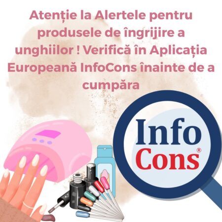 InfoCons avertizează: Produsele de îngrijire a unghiilor pot ascunde riscuri! InfoCons avertizează: Produsele de îngrijire a unghiilor pot ascunde riscuri!