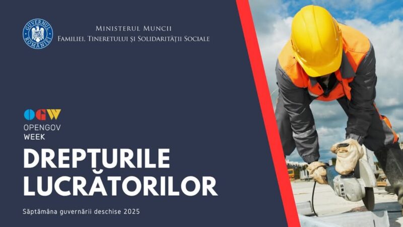 Ministerul Muncii lansează un ghid dedicat drepturilor lucrătorilor, în cadrul Săptămânii Guvernării Deschise 2025 Ministerul Muncii lansează un ghid dedicat drepturilor lucrătorilor, în cadrul Săptămânii Guvernării Deschise 2025