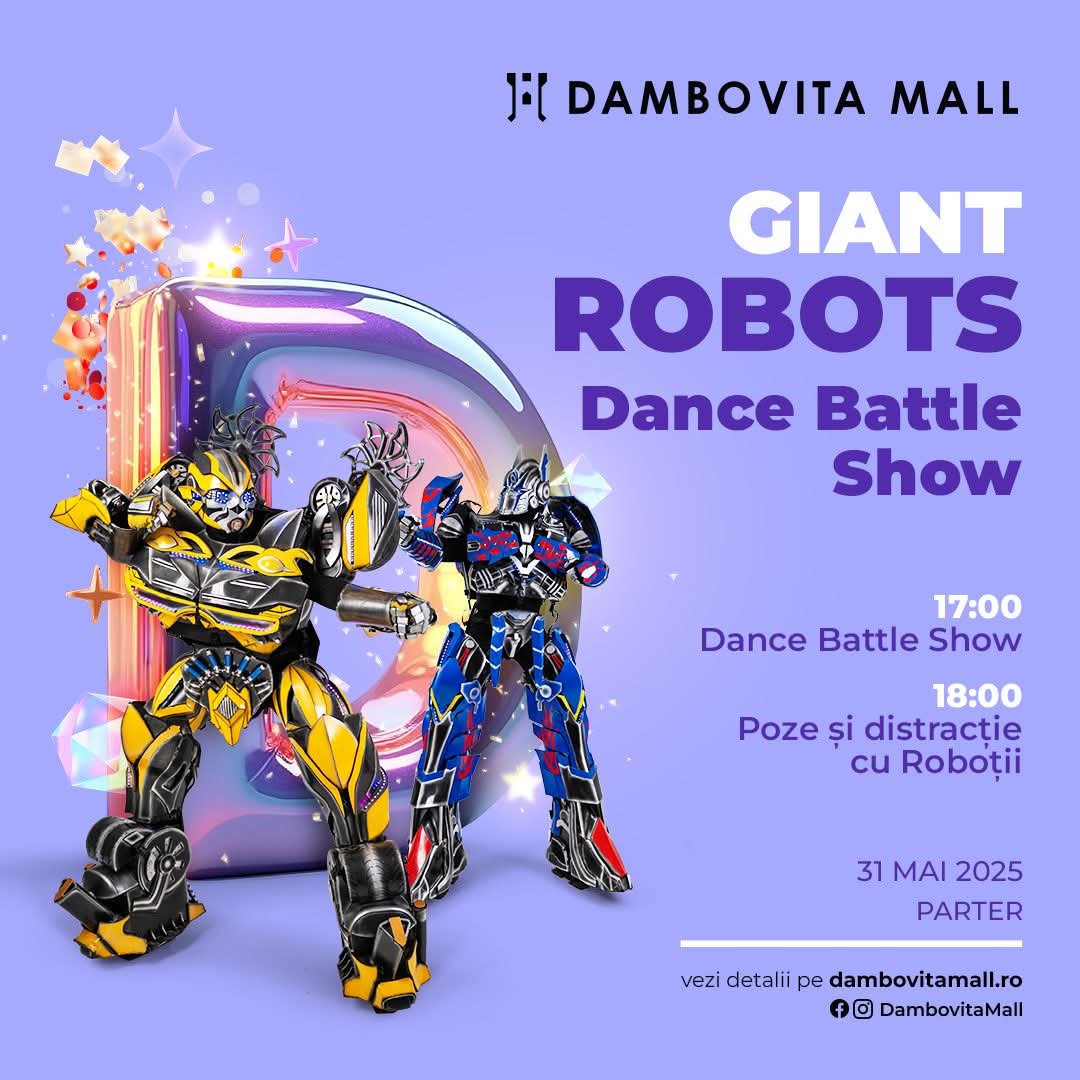 Roboții uriași dansează pentru copii, pe 31 mai la Târgoviște