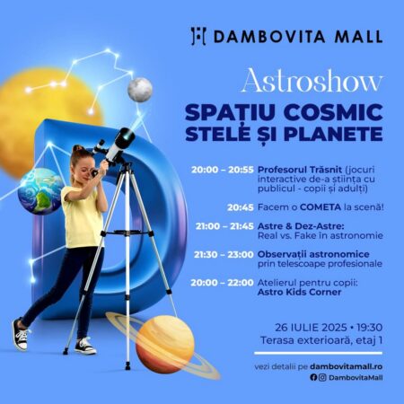 Universul coboară la Târgoviște: Astroshow , un spectacol cosmic pe 26 iulie, la Dâmbovița Mall