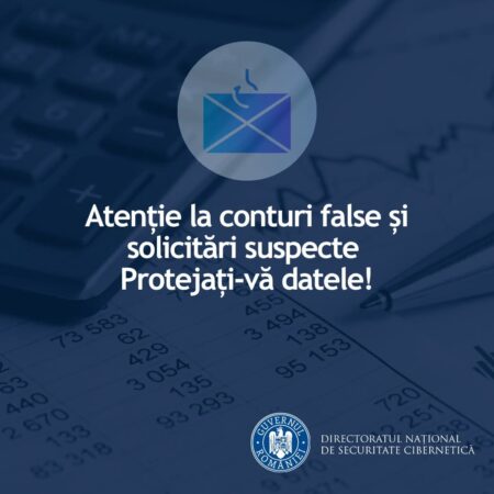  Atenție la conturi false și solicitări suspecte,  protejați-vă datele!