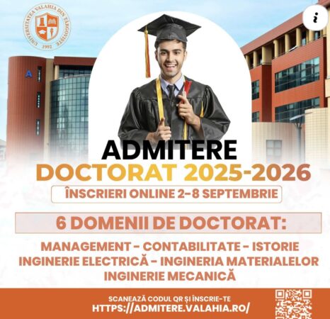 Universitatea „Valahia” din Târgoviște deschide sesiunea de toamnă pentru admiterea la doctorat