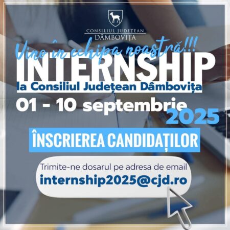 Consiliul Județean Dâmbovița a deschis înscrierile pentru Programul de Internship 2025