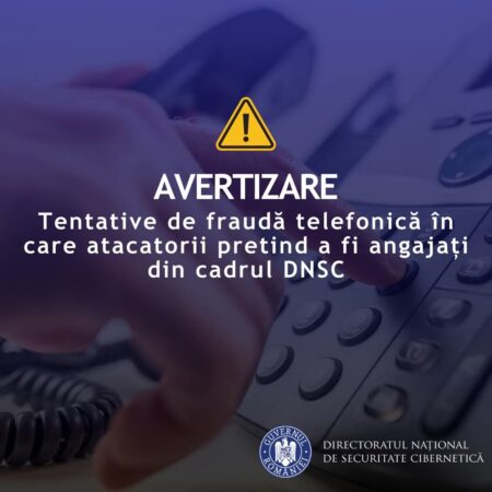 DNSC avertizează: Atenție la apelurile false