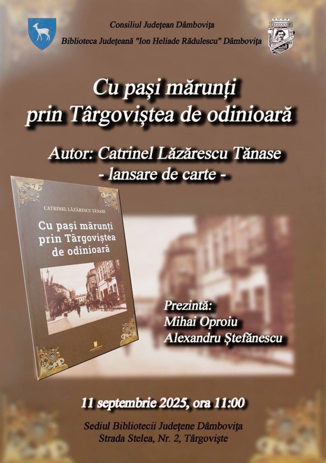 Lansare de carte la Biblioteca Județeană Dâmbovița: „Cu pași mărunți prin Târgoviștea de odinioară”