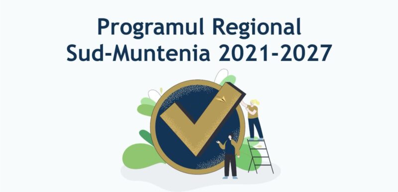 Programul Regional Sud-Muntenia 2021-2027: Noi priorități pentru inovare și incluziune socială Programul Regional Sud-Muntenia 2021-2027: Noi priorități pentru inovare și incluziune socială