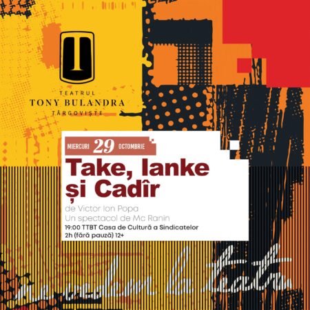„Take, Ianke și Cadîr” – o comedie clasică despre prietenie și toleranță, la Teatrul Tony Bulandra din Târgoviște