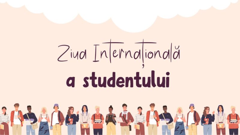 17 noiembrie – Ziua Internațională a Studenților 17 noiembrie – Ziua Internațională a Studenților