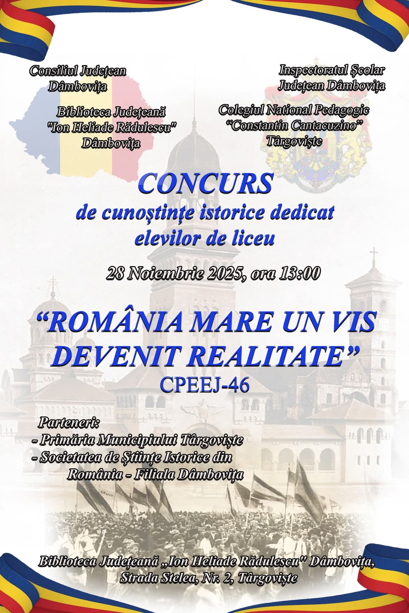 Concurs de cunoștințe istorice pentru liceeni la Târgoviște: „România Mare – un vis devenit realitate”