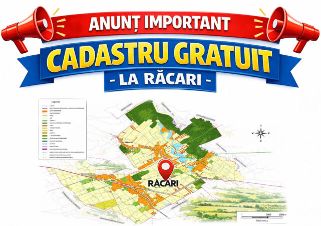 Cadastru gratuit la Răcari: Primăria colectează documente pentru înregistrarea terenurilor în cadrul Programului Național de Cadastru