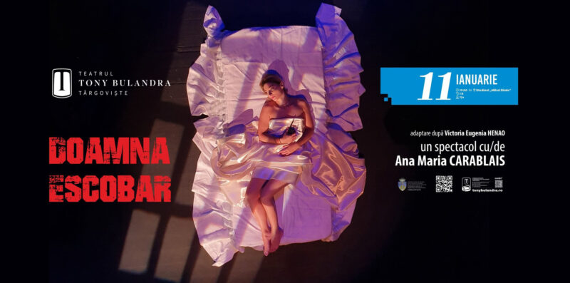 „Doamna Escobar” – iubire, curaj și sacrificiu pe scena Teatrului Tony Bulandra din Târgoviște