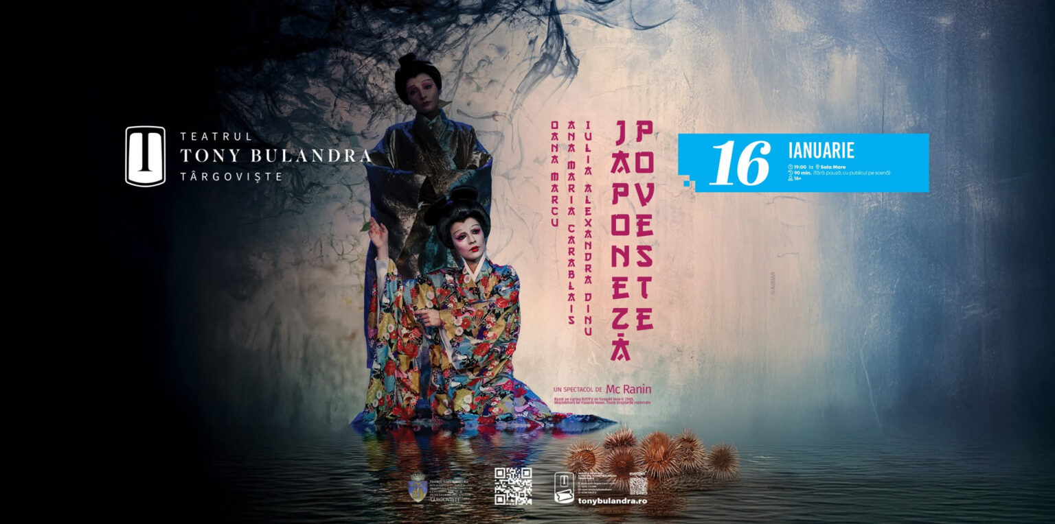 „Poveste japoneză” – spectacol inspirat din cultura și literatura japoneză, la Teatrul Tony Bulandra Târgoviște