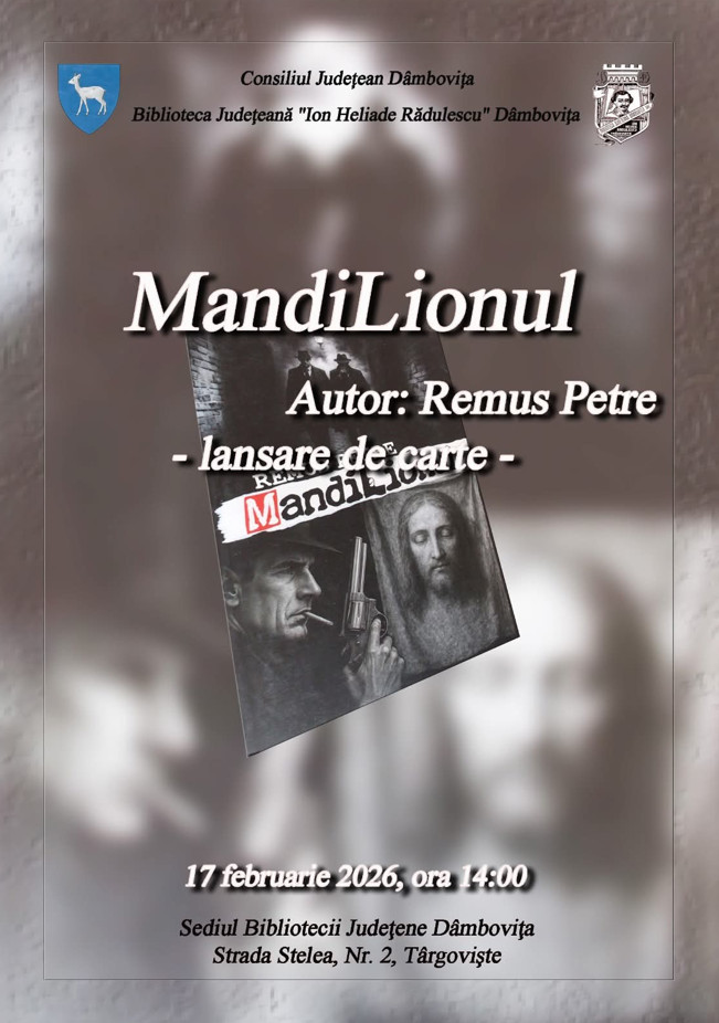Lansare de carte la Biblioteca Județeană Dâmbovița: „MandiLionul” de Remus Petre