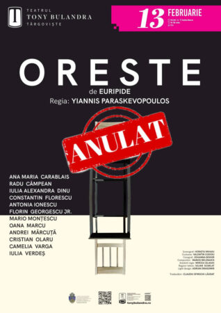 Spectacolul „Oreste” a fost amânat 