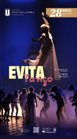 „Evita Tango” la Teatrul Tony Bulandra din Târgoviște – Sâmbătă, 28 martie, ora 19:00 „Evita Tango” la Teatrul Tony Bulandra din Târgoviște – Sâmbătă, 28 martie, ora 19:00