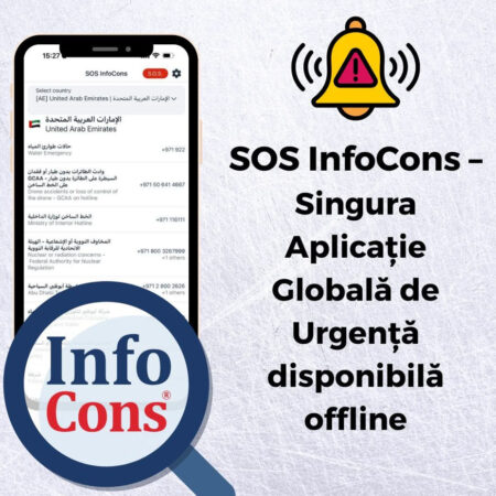 SOS InfoCons – aplicația care te ajută să iei legătura rapid cu autoritățile, oriunde în lume, funcționează și offline