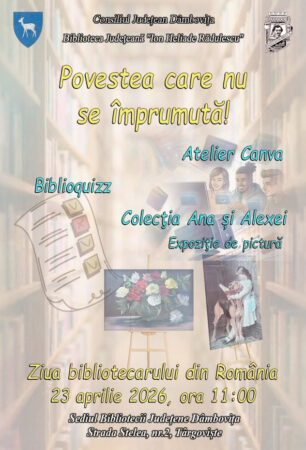  „Povestea care nu se împrumută” – Ziua Bibliotecarului celebrată la Biblioteca Județeană Dâmbovița