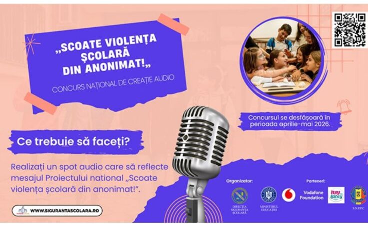  „SCOATE VIOLENȚA ȘCOLARĂ DIN ANONIMAT” – CONCURS NAȚIONAL PENTRU ELEVI